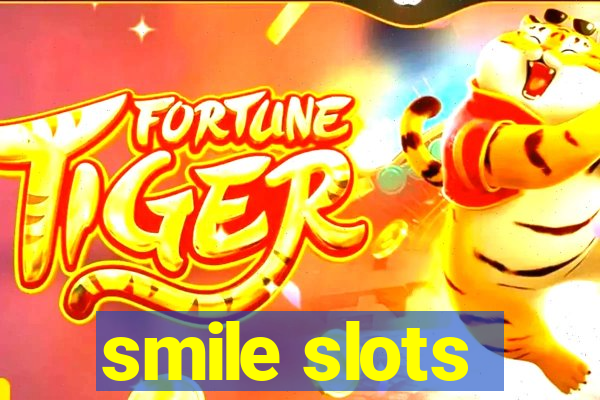 smile slots